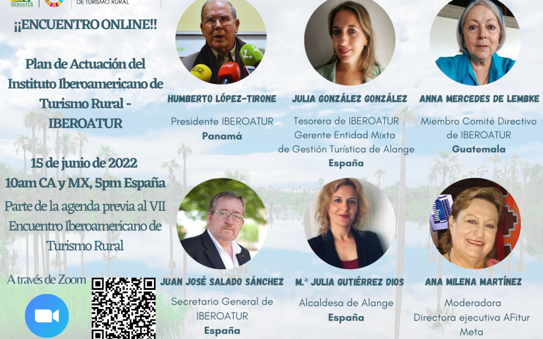 ¡¡¡¡IBEROATUR EN WEBINAR!!! El próximo 15 de junio de 2022 como parte de la agenda previa al VII Encuentro Iberoamericano de Turismo Rural